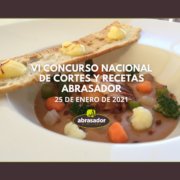 VI CONCURSO NACIONAL DE CORTES Y RECETAS ABRASADOR